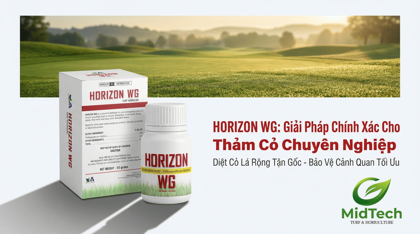 Ưu điểm của thuốc diệt cỏ lá rộng Horizon WG Ưu điểm của thuốc diệt cỏ lá rộng Horizon WG